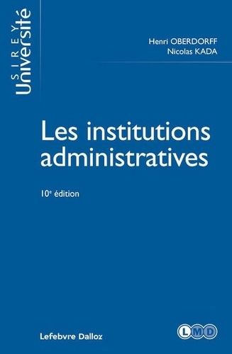 Emprunter Les institutions administratives. 10e édition livre