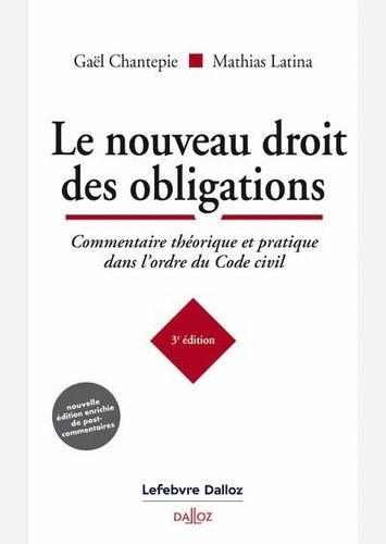 Emprunter Le nouveau droit des obligations. Commentaire théorique et pratique dans l'ordre du Code civil, 3e é livre