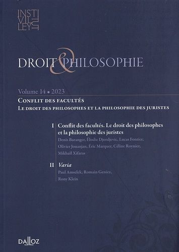 Emprunter Droit & Philosophie N° 14/2023 : Conflit des facultés. Le droit des philosophes et la philosophie de livre