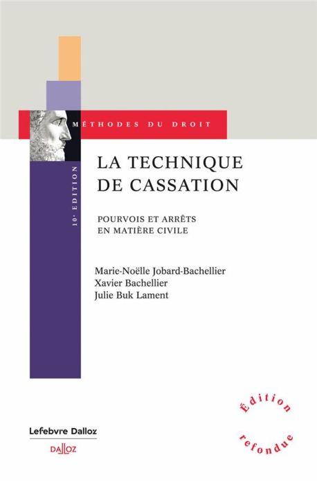 Emprunter La technique de cassation. Pourvois et arrêts en matière civile, 10e édition livre