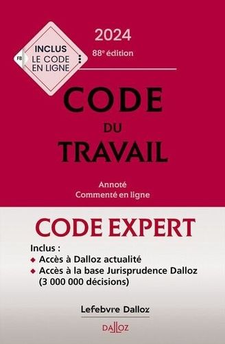 Emprunter Code du travail. Annoté, commenté en ligne, Edition 2024 livre