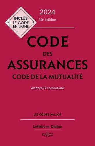 Emprunter Code des assurances, code de la mutualité. Annoté et commenté, Edition 2024 livre