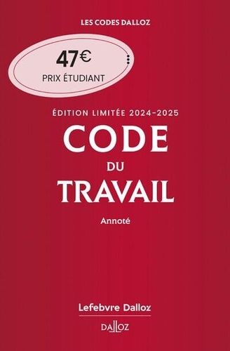 Emprunter Code du travail annoté. Edition limitée, Edition 2024-2025 livre