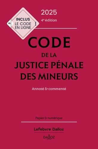 Emprunter Code de la justice pénale des mineurs. Annoté & commenté, Edition 2025 livre