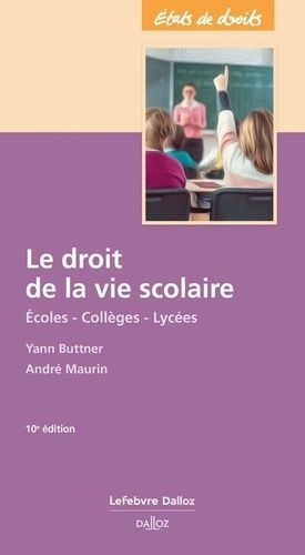 Emprunter Le droit de la vie scolaire. Ecoles, collèges, lycées, 10e édition livre