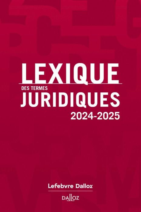 Emprunter Lexique des termes juridiques. Edition 2024-2025 livre