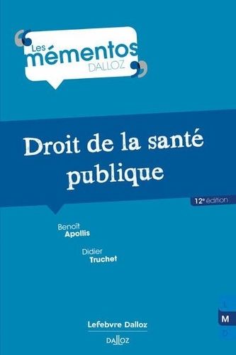 Emprunter Droit de la santé publique. 12e édition livre