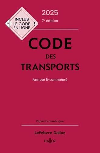 Emprunter Code des transports. Annoté & commenté, Edition 2025 livre