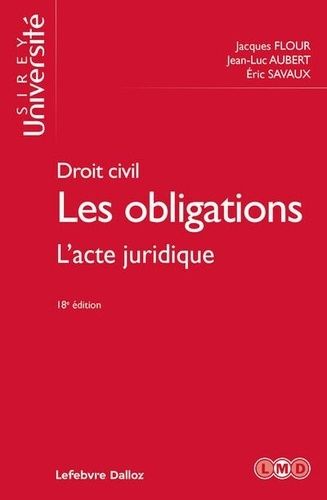 Emprunter Droit civil : Les obligations. L'acte juridique, 18e édition livre