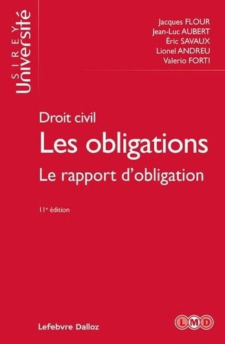 Emprunter Droit civil : Les obligations. Le rapport d'obligation, 11e édition livre