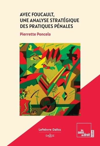 Emprunter Avec Foucault, une analyse stratégique des pratiques pénales livre