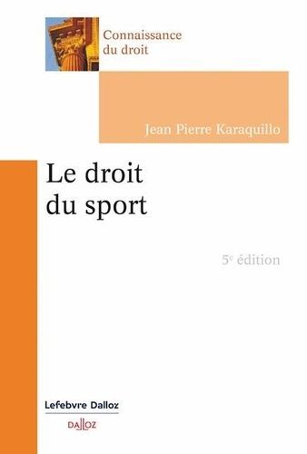 Emprunter Le droit du sport. 5e édition livre