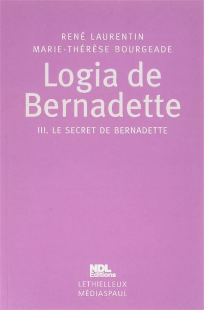 Emprunter Logia de Bernadette Tome 3 : Le Secret livre