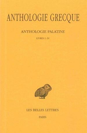 Emprunter Anthologie grecque Tome 1 : Anthologie palatine. Livres I-IV, Edition bilingue français-grec ancien livre