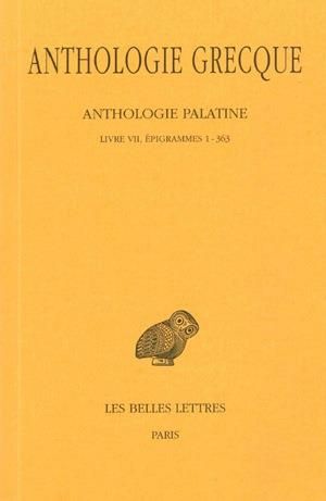 Emprunter Anthologie grecque Tome 4 : Anthologie palatine. Livre VII, épigrammes 1-363, Edition bilingue franç livre