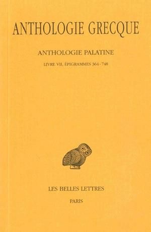 Emprunter Anthologie grecque Tome 5 : Anthologie palatine. Livres VII, épigrammes 364-748, Edition bilingue fr livre