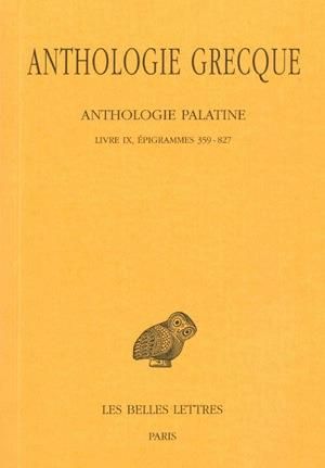 Emprunter Anthologie grecque Tome 8 : Anthologie palatine. Livre IX, épigrammes 359-827, Edition bilingue fran livre