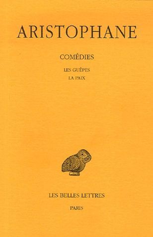 Emprunter Comédies. Tome 2, Les guêpes %3B La paix, Edition bilingue français-grec ancien, Edition bilingue fran livre