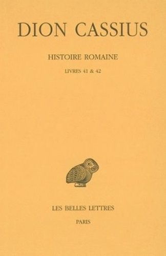 Emprunter Histoire romaine. Livres 41 & 42, Edition bilingue français-grec ancien livre