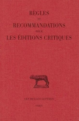 Emprunter Règles et recommandations pour les éditions critiques. Série latine, Edition bilingue français-latin livre