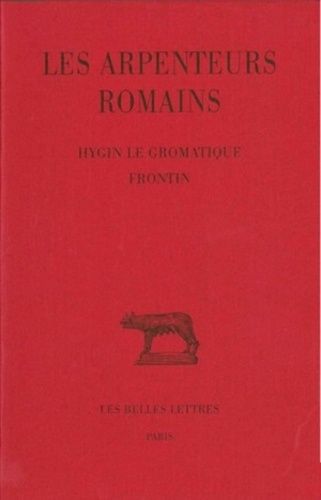 Emprunter Les Arpenteurs romains. Tome 1, Hygin le Gromatique %3B Frontin, Edition bilingue français-latin livre