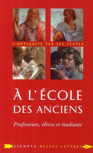 Emprunter A l'école des Anciens. Professeurs, élèves et étudiants livre