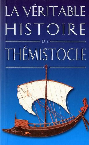 Emprunter La véritable histoire de Thémistocle livre