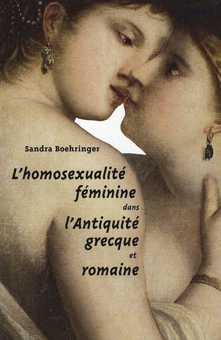 Emprunter L'homosexualité féminine dans l'antiquité grecque et romaine livre