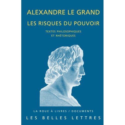 Emprunter Alexandre le grand, les risques du pouvoir livre