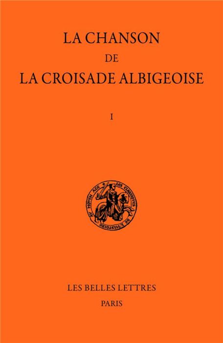 Emprunter La chanson de la croisade albigeoise. Tome I, La Chanson de Guillaume de Tudèle livre