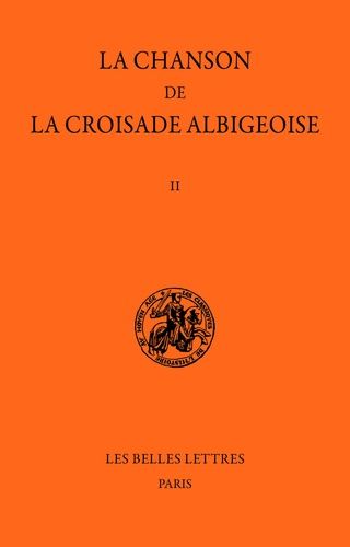 Emprunter La chanson de la croisade albigeoise. Tome II, Le Poème de l?Auteur Anonyme (1re partie) livre