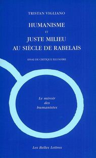 Emprunter Humanisme et juste milieu au siècle de Rabelais. Essai de critique illusoire livre