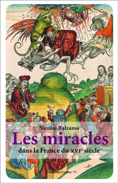 Emprunter Les miracles dans la France du XVIe siècle. Métamorphoses du surnaturel livre