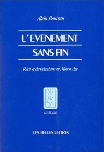 Emprunter L'évènement sans fin. Récit et christianisme au Moyen Age livre