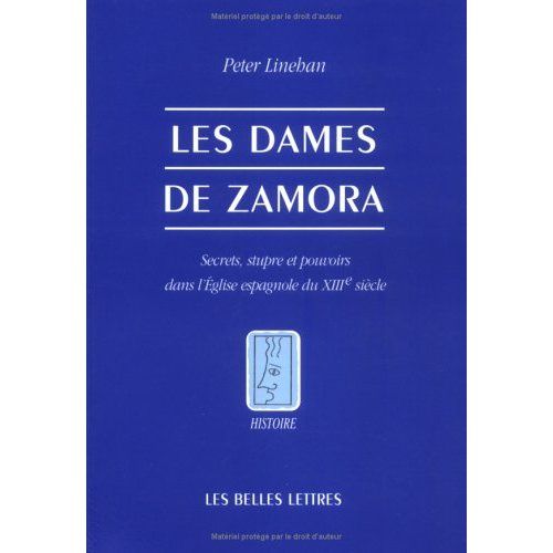 Emprunter Les Dames de Zamora. Secrets, stupre et pouvoirs dans l'Église espagnole du XIIIe siècle livre