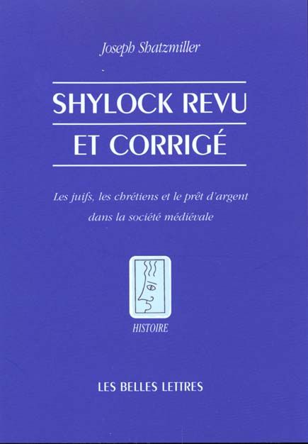 Emprunter Shylock revu et corrigé. Les juifs, les chrétiens et le prêt d'argent dans la société médiévale livre