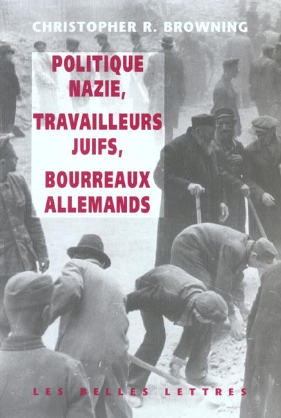 Emprunter Politique nazie, travailleurs juifs, bourreaux allemands livre