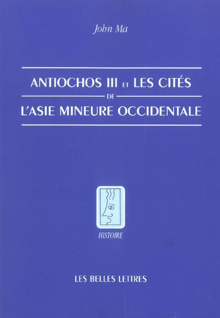 Emprunter Antiochos III et les cités de l'Asie Mineure occidentale livre