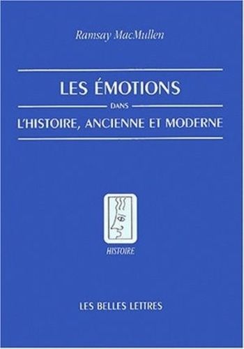 Emprunter Les émotions dans l'histoire ancienne et moderne livre