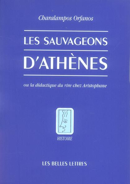 Emprunter Les sauvageons d'Athènes. Ou la didactique du rire chez Aristophane livre