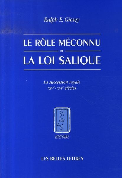 Emprunter Le rôle méconnu de la loi salique. La succession royale, XIVe-XVIe siècles livre