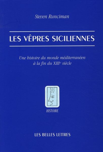 Emprunter Les vêpres siciliennes. Une histoire du monde méditerranéen à la fin du XIIIe siècle livre