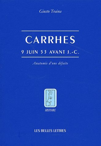 Emprunter Carrhes, 9 juin 53 avant J-C. Anatomie d'une défaite livre