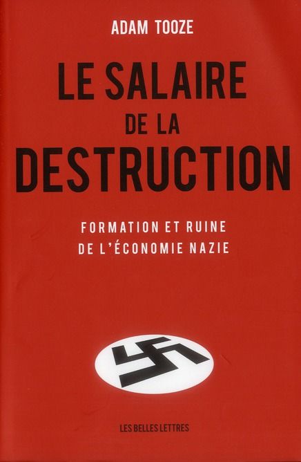 Emprunter Le salaire de la destruction. Formation et ruine de l'économie nazie livre