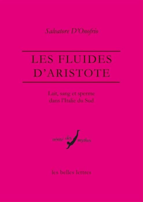 Emprunter Les fluides d'Aristote. Lait, sang et sperme dans l'Italie du Sud livre