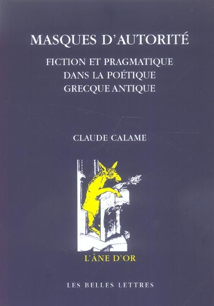 Emprunter Masques d'autorité. Fiction et pragmatique dans la poétique grecque antique livre