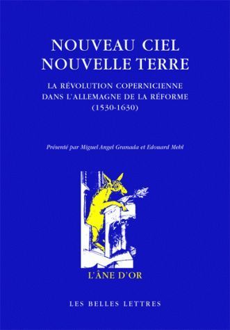 Emprunter Nouveau ciel nouvelle terre. La révolution copernicienne dans l'Allemagne de la Réforme (1530-1630) livre