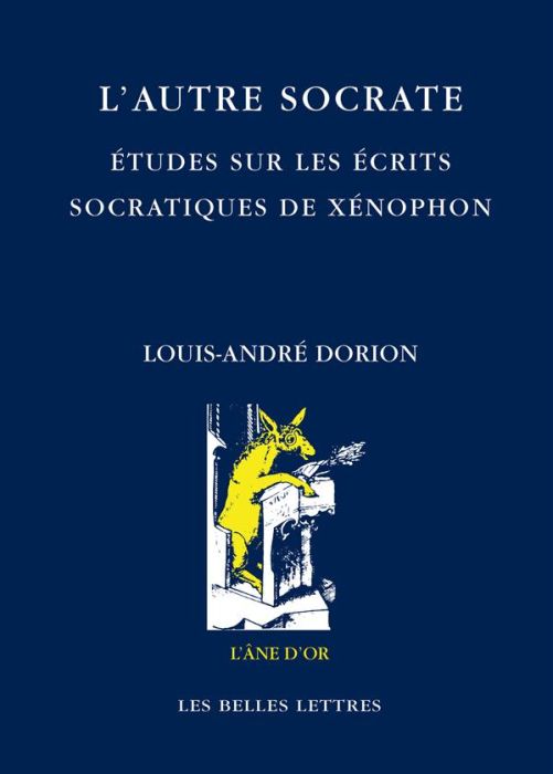 Emprunter L'autre Socrate. Etudes sur les écrits socratiques de Xénophon livre