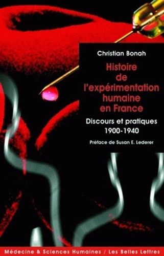 Emprunter L'expérimentation humaine. Discours et pratiques en France 1900-1940 livre