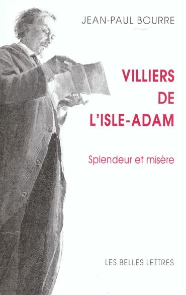 Emprunter Villiers de L'Isle-Adam. Splendeur et misère livre